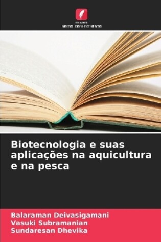 Cover of Biotecnologia e suas aplicações na aquicultura e na pesca