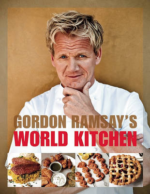 Book cover for Gordon Ramsay's World Kitchen