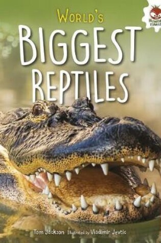 Cover of World's Biggest Reptiles