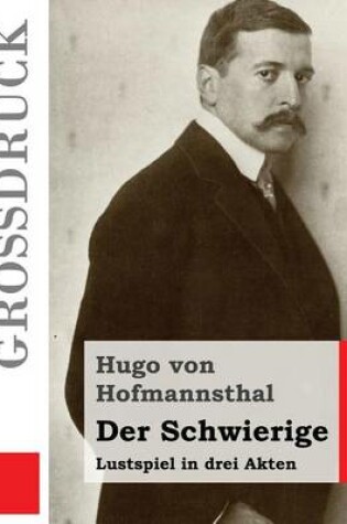 Cover of Der Schwierige (Grossdruck)