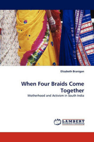 Cover of When Four Braids Come Together