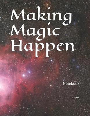 Book cover for Making Magic Happen