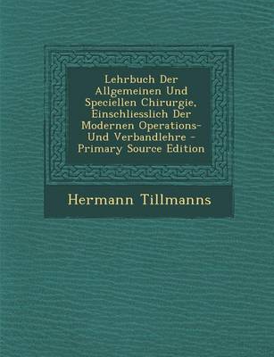 Book cover for Lehrbuch Der Allgemeinen Und Speciellen Chirurgie, Einschliesslich Der Modernen Operations- Und Verbandlehre