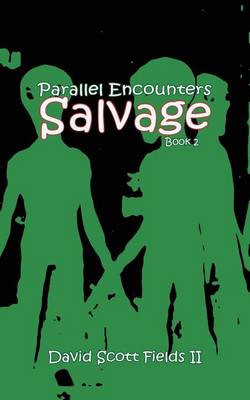 Cover of Parallel Encounters - Salvage