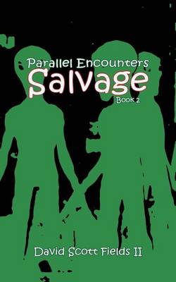 Book cover for Parallel Encounters - Salvage