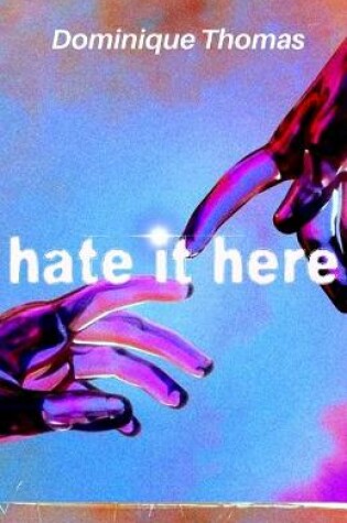 Cover of Hate it Here