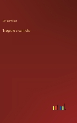 Book cover for Tragedie e cantiche