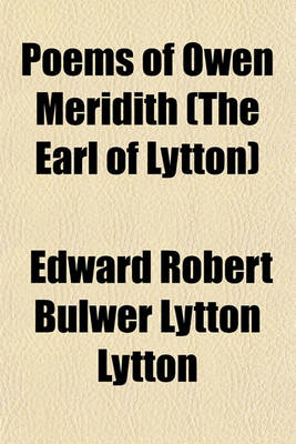 Book cover for Poems of Owen Meridith (the Earl of Lytton)