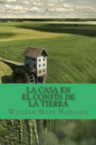 Cover of La Casa En El Confin de La Tierra
