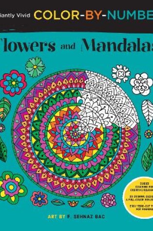 Cover of Brilliantly Vivid Color-by-Number: Flowers and Mandalas