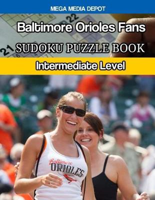 Book cover for Baltimore Orioles Fans Sudoku Puzzle Book