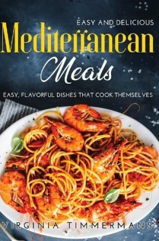 Cover of Easy and Delicious Mediterranean Meals