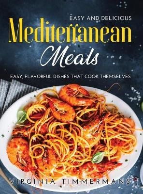 Book cover for Easy and Delicious Mediterranean Meals