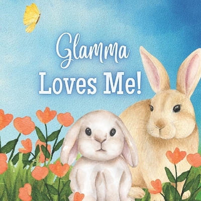 Book cover for Glamma Loves Me!