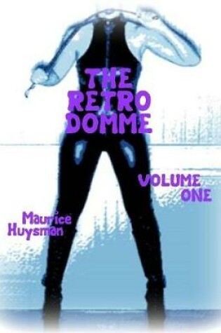 Cover of The Retro Domme - Volume One