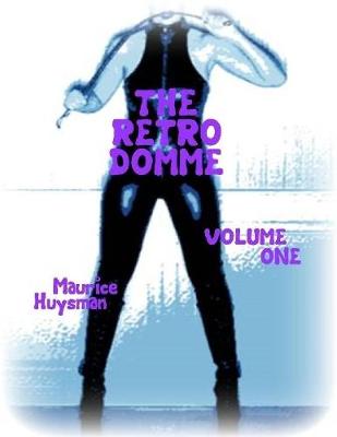 Book cover for The Retro Domme - Volume One