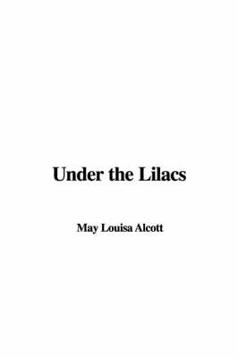 Cover of Under the Lilacs