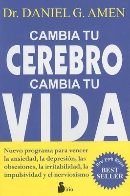 Book cover for Cambia Tu Cerebro, Cambia Tu Vida