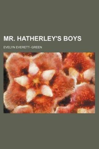 Cover of Mr. Hatherley's Boys