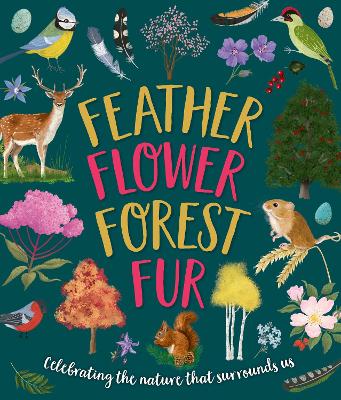 Book cover for Feather, Flower, Forest, Fur