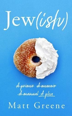 Jew(ish) by Matt Greene