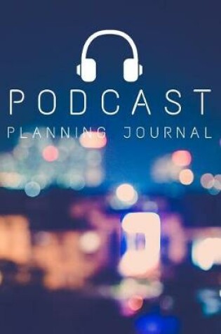 Cover of Podcast Planning Journal