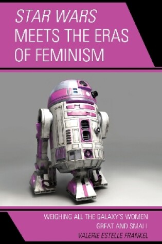 Cover of Star Wars Meets the Eras of Feminism