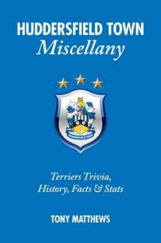 Cover of Huddersfield Town Miscellany