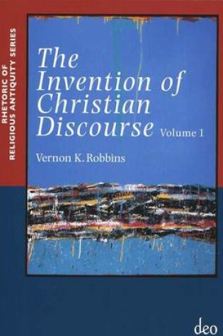 Cover of The Invention of Christian Discourse