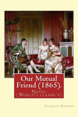 Cover of Our Mutual Friend (1865). by