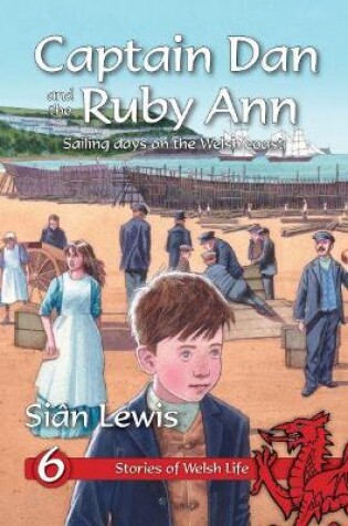 Cover of Stories of Welsh Life: 6. Captain Dan and the Ruby Ann