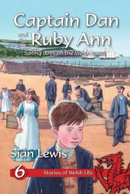 Book cover for Stories of Welsh Life: 6. Captain Dan and the Ruby Ann