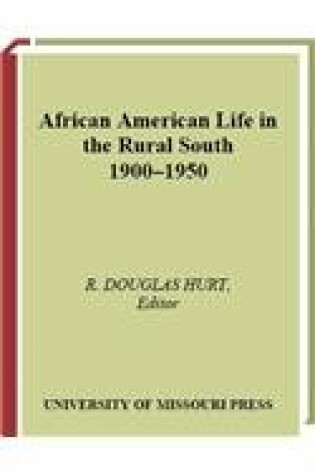 Cover of African American Life in the Rural South, 1900-1950