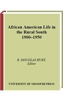 Book cover for African American Life in the Rural South, 1900-1950