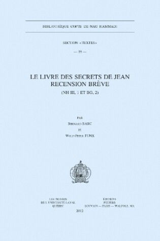 Cover of Livre des Secrets de Jean. Recension Breve (NH III, 1 Et BG, 2)