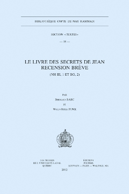 Book cover for Livre des Secrets de Jean. Recension Breve (NH III, 1 Et BG, 2)