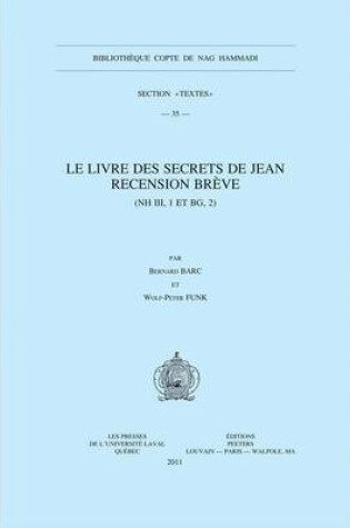 Cover of Livre des Secrets de Jean. Recension Breve (NH III, 1 Et BG, 2)