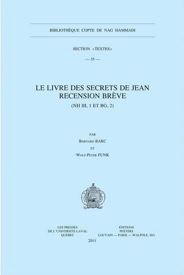Book cover for Livre des Secrets de Jean. Recension Breve (NH III, 1 Et BG, 2)