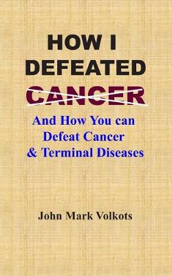 Book cover for How I Defeated Cancer