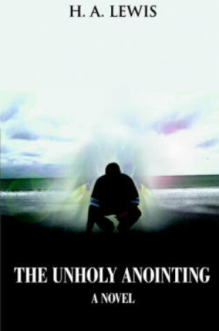 Cover of The Unholy Anointing