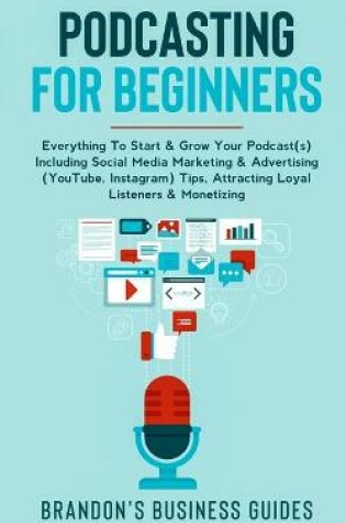 Cover of Podcasting For Beginners