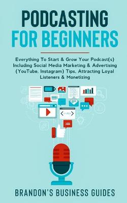 Book cover for Podcasting For Beginners