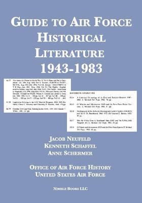 Book cover for Guide to Air Force Historical Literature 1943-1983