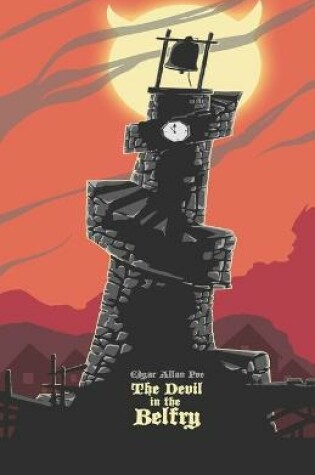 Cover of The Devil in the Belfry Illustrated