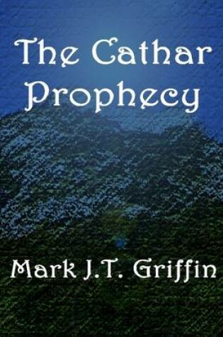 Cover of The Cathar Prophecy