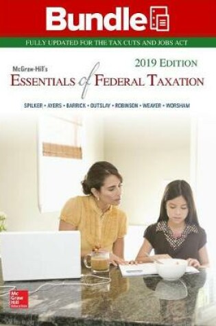 Cover of Gen Combo McGraw-Hills Essentials of Federal Taxation 2019; Connect Access Card