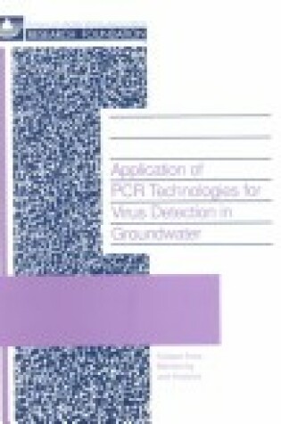 Cover of Application of PCR Technologies for Virus Detection in Groundwater