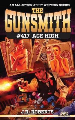 Book cover for The Gunsmith #417-Ace High