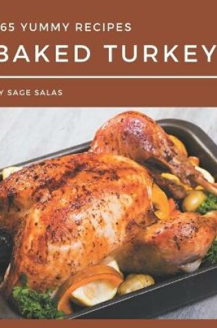 Cover of 365 Yummy Baked Turkey Recipes