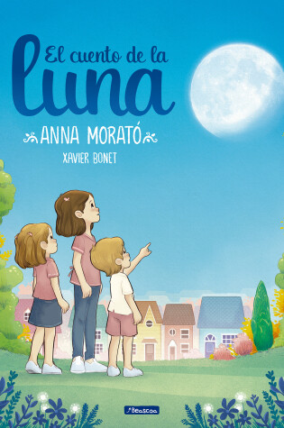 Cover of El cuento de la luna / A Story about the Moon